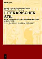 Literarischer Stil: Mittelalterliche Dichtung zwischen Konvention und Innovation. XXII. Anglo-German Colloquium Düsseldorf