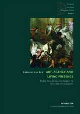 Art, Agency and Living Presence – From the Animated Image to the Excessive Object