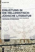 Einleitung in die hellenistisch-jüdische Literatur: Apokrypha, Pseudepigrapha und Fragmente verlorener Autorenwerke