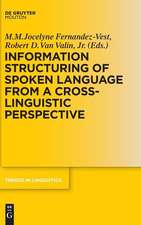 Information Structuring of Spoken Language from a Cross-linguistic Perspective