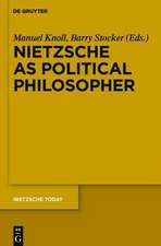 Nietzsche as Political Philosopher