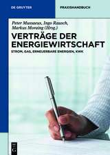 Verträge der Energiewirtschaft: Strom, Gas, Erneuerbare Energien, KWK