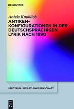 Antikenkonfigurationen in der deutschsprachigen Lyrik nach 1990