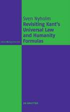 Revisiting Kant's Universal Law and Humanity Formulas