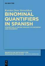 Binominal Quantifiers in Spanish: Conceptually-driven Analogy in Diachrony and Synchrony