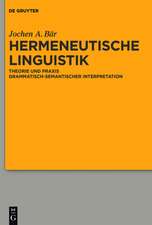 Hermeneutische Linguistik: Theorie und Praxis grammatisch-semantischer Interpretation