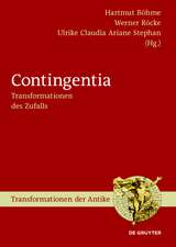 Contingentia: Transformationen des Zufalls