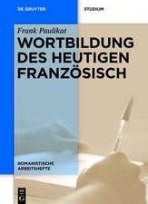 Wortbildung des heutigen Französisch