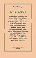 Atelier Amden – 1999–2015