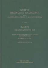 Galeni De locis affectis I–II / Galen. Über das Erkennen erkrankter Körperteile I–II: Edidit, in linguam Germanicam vertit, commentatus est