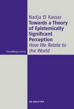 Towards a Theory of Epistemically Significant Perception: How We Relate to the World