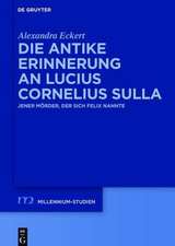 Lucius Cornelius Sulla in der antiken Erinnerung