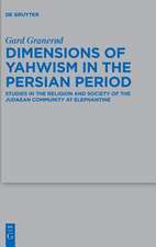 Dimensions of Yahwism in the Persian Period