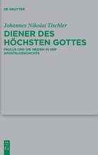 Diener des höchsten Gottes