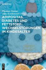 Adipositas, Diabetes Und Fettstoffwechselstorungen Im Kindesalter