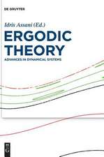 Ergodic Theory: Advances in Dynamical Systems