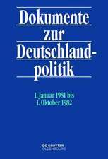 Dokumente zur Deutschlandpolitik 7 - 1. Januar 1981 bis 1. Oktober 1982