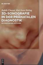 3D-Sonografie in Der Pranatalen Diagnostik: Ein Praktischer Leitfaden