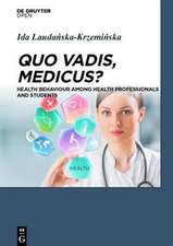 Quo Vadis, Medicus?: Health Behaviour Among Health Professionals and Students