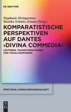 Komparatistische Perspektiven Auf Dantes 'Divina Commedia'