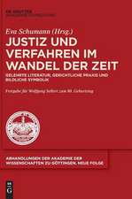 Justiz Und Verfahren Im Wandel Der Zeit