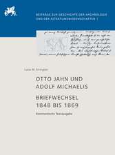 Otto Jahn und Adolf Michaelis ¿ Briefwechsel 1848 bis 1869