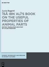 Isa ibn Ali's Book on the Useful Properties of Animal Parts