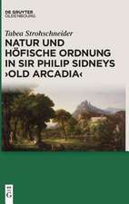 Natur und höfische Ordnung in Sir Philip Sidneys "Old Arcadia"