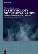 Senning, A: Etymology of Chemical Names