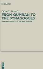 From Qumran to the Synagogues