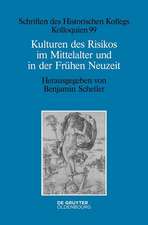 Kulturen des Risikos im Mittelalter und in der Frühen Neuzeit