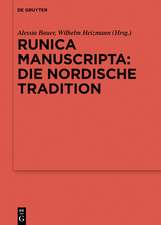 Runica manuscripta: die nordische Tradition