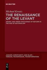 The Renaissance of the Levant