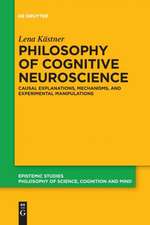 Philosophy of Cognitive Neuroscience