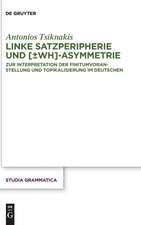 Tsiknakis, A: Linke Satzperipherie und [±wh]-Asymmetrie