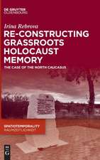 Re-Constructing Grassroots Holocaust Memory