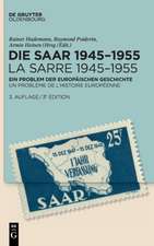 Die Saar 1945¿1955 / La Sarre 1945¿1955