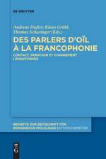 Des parlers d¿oïl à la francophonie