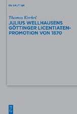 Kaebel, T: Julius Wellhausens Göttinger Licentiaten-Promotio