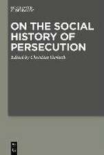 On the Social History of Persecution