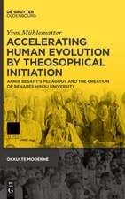 Mühlematter, Y: Accelerating Human Evolution by Theosophical