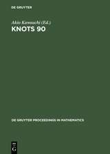 Knots 90: Proceedings of the International Conference on Knot Theory and Related Topics held in Osaka (Japan), August 15–19, 1990
