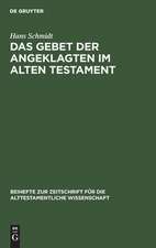 Das Gebet der Angeklagten im Alten Testament