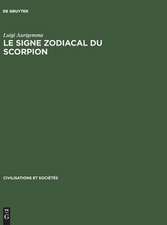 Le Signe zodiacal du Scorpion: dans les traditions occidentales de l'Antiquitégréco-latine à la Renaissance