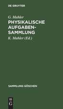 Physikalische Aufgabensammlung mit den Ergebnissen