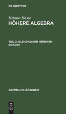 Gleichungen höheren Grades: mit 5 Figuren, aus: Höhere Algebra, 2