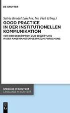 Good practice in der institutionellen Kommunikation