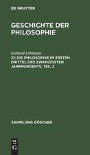 Die Philosophie im ersten Drittel des zwanzigsten Jahrhunderts: 2