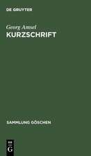 Kurzschrift: Lehrbuch der Vereinfachten Deutschen Stenographie (Einigungs-System Stolze-Schrey) ; nebst Schlüssel, Lesestücken und einem Anhang