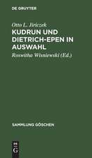 Kudrun und Dietrich-Epen in Auswahl: mit Wörterbuch